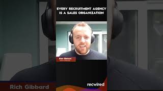 Every Recruitment Agency Is A Sales Organization