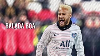 Neymar Jr ► Balada Boa ● Sublime Skills Mix | HD