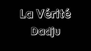 DADJU - La vérité (paroles/Lyrics)