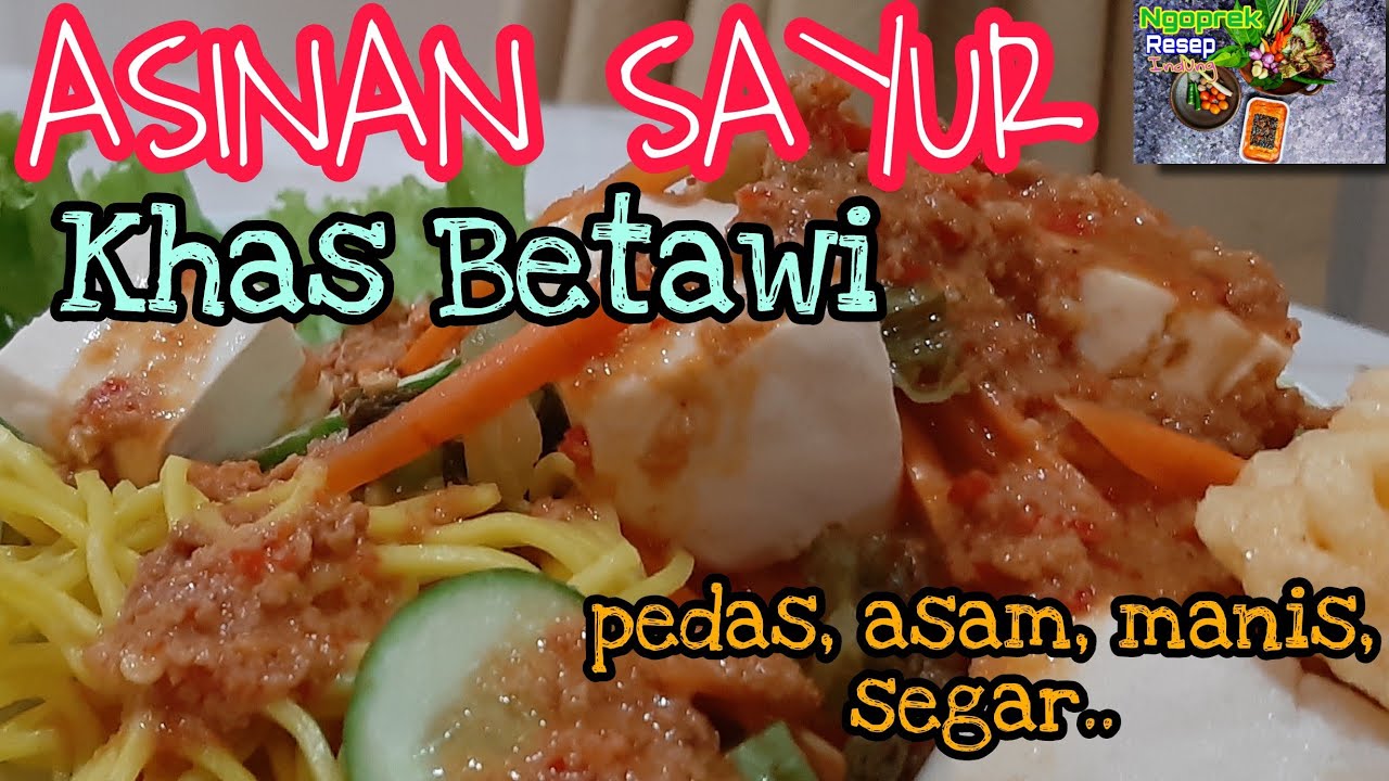 RESEP ASINAN SAYUR KHAS BETAWI YANG SEGAR RESEP ASINAN SAYUR KHAS BETAWI YANG SEGAR