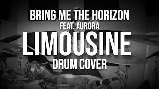 liMOusIne (Feat. AURORA) - Bring Me The Horizon - drum cover - Loz Riley