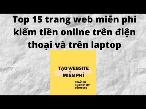 Top 15 trang web miễn phí kiếm tiền online trên điện thoại và trên laptop