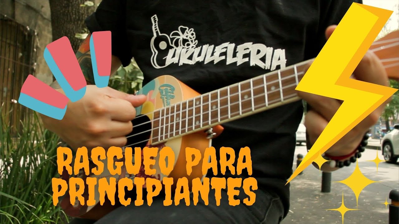 Ejercicios de como aprender a rasguear el ukulele - Principiantes y avanzados 2021