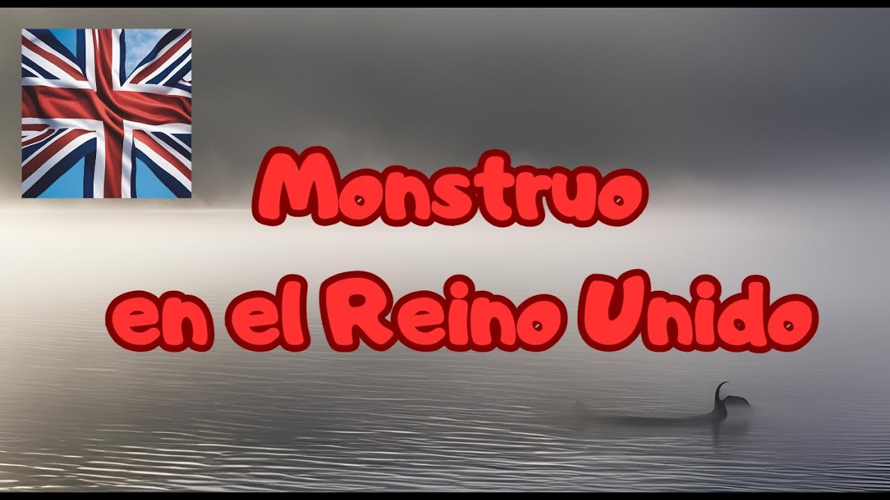 La fascinante historia del monstruo del lago Ness en el Reino Unido ...