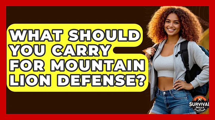 What Should You Carry For Mountain Lion Defense? - Survival Skills for Everyone