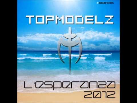 Topmodelz - l Esperanza 2012 (Single Mix)