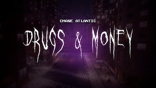 chase atlantic - drugs & money [ sped up ] lyrics