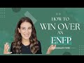 How To Win Over An ENFP Personality Type