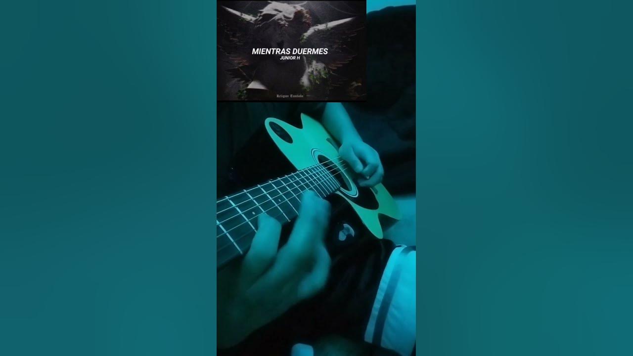Mientras Duermes-Junior H (while you sleep cover) #juniorh #sadboyz4life #guitar #desamor Mientras Duermes-Junior H (while you sleep cover) #juniorh #sadboyz4life #guitar #desamor