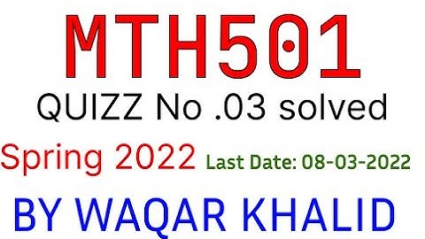 mth501 quiz no 3                 2022