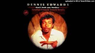 Dennis Edwards – Don't Look Any Further - Soulful French Touch Remix