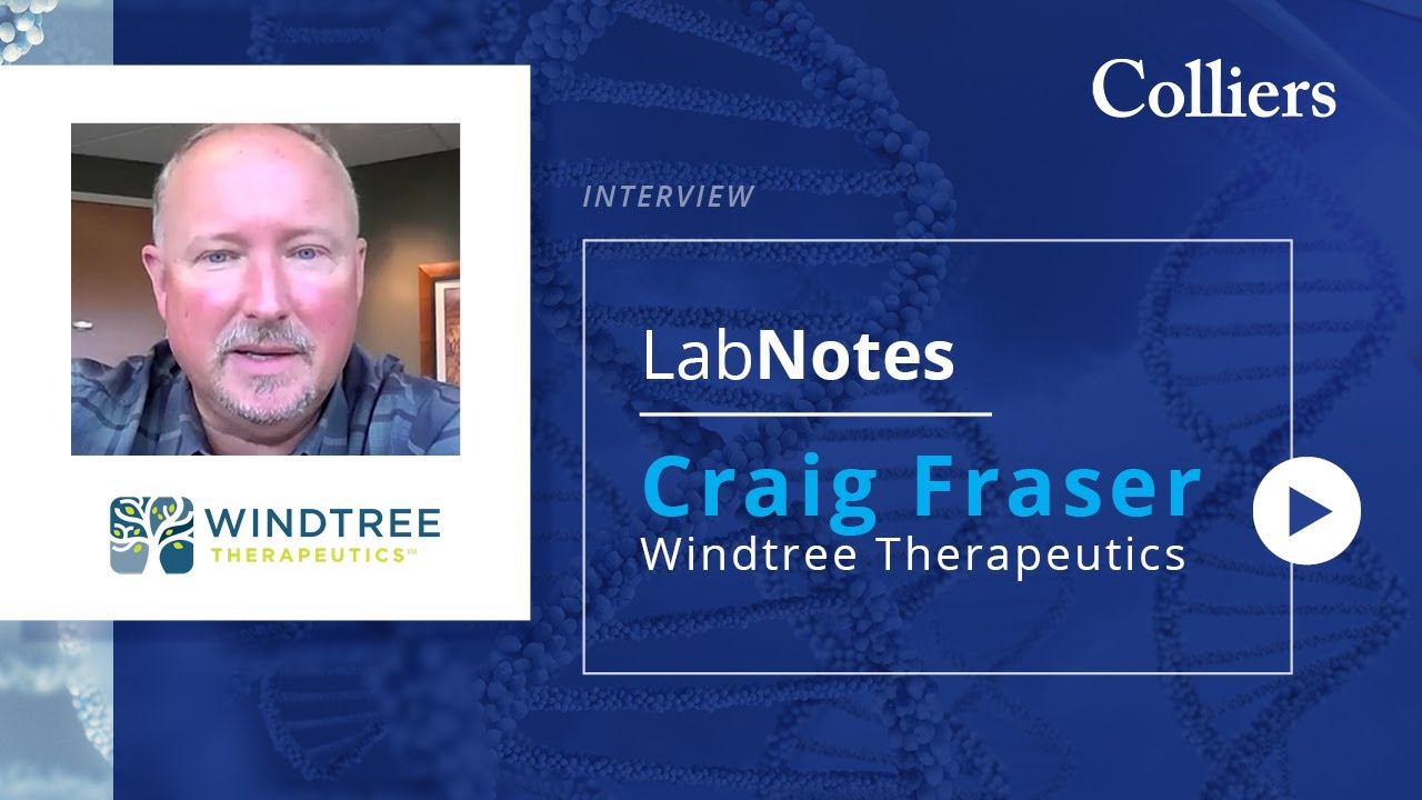 Colliers LabNotes / Craig Fraser of Windtree Therapeutics