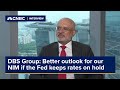 DBS Group: Better outlook for our NIM if the Fed keeps rates on hold