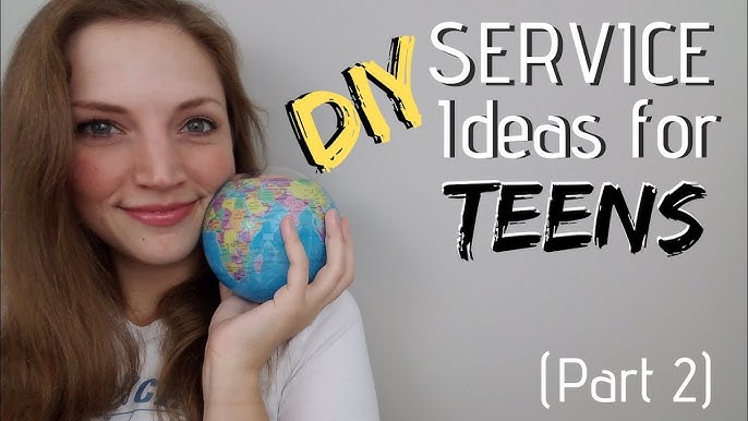 Innovative Community Service Ideas For Teens! (Part 1)