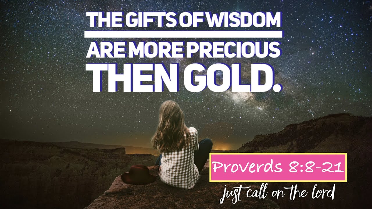 the-gifts-of-wisdom-sunday-school-lesson-june-21-2020-proverbs-8-8