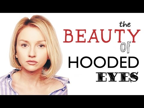 The BEAUTY of Hooded Eyes