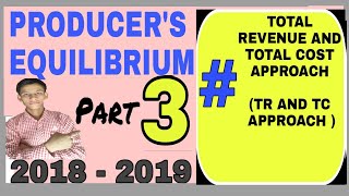 TOTAL REVENUE AND TOTAL COST APPROACH ||TR AND TC APPROACH | ADITYA COMMERCE| PRODUCER'S EQUILIBRIUM