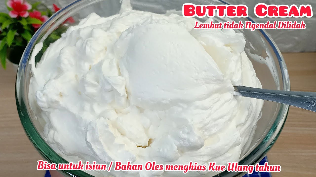 BUTTER CREAM SERBAGUNA LEMBUT KOKOH TIDAK NGENDAL DILIDAH HANYA 3 BAHAN SAJA !!! BUTTER CREAM SERBAGUNA LEMBUT KOKOH TIDAK NGENDAL DILIDAH HANYA 3 BAHAN SAJA !!!