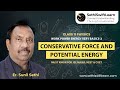 Class 11 Physics | Work, Power and Energy Very Basic- 2 | Conservative Force & Potential Energy