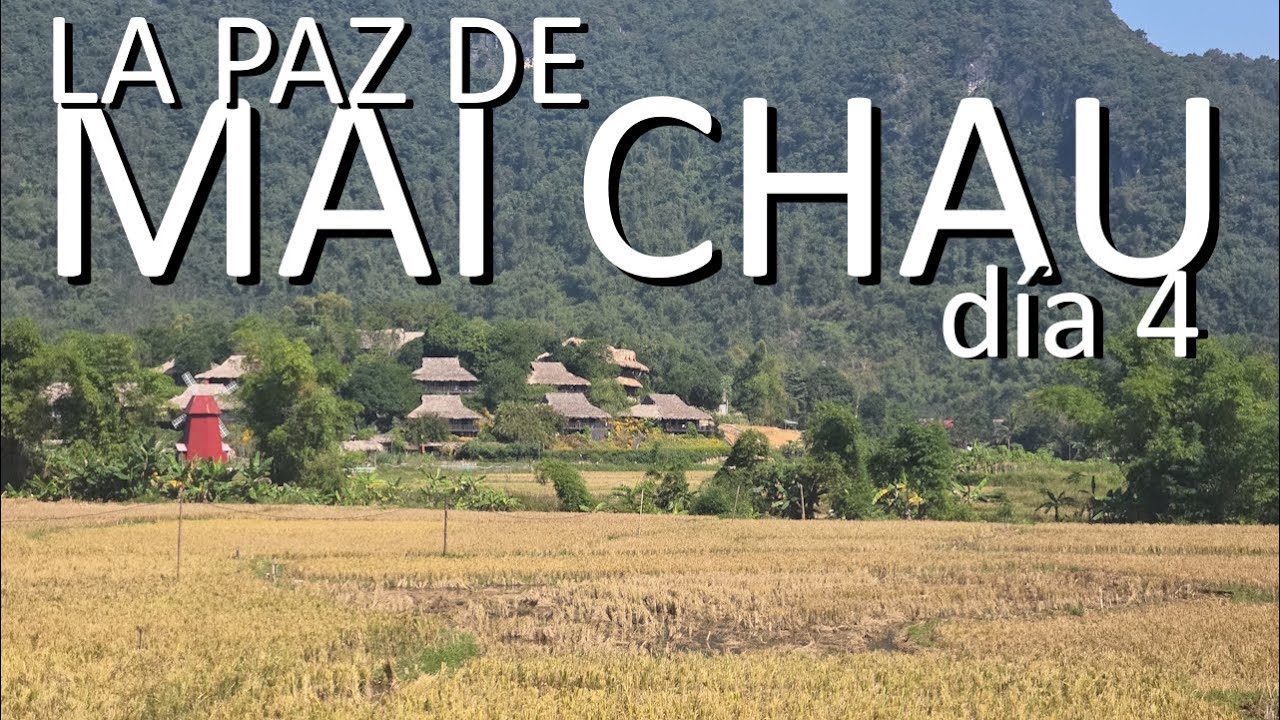 🇻🇳 La paz de Mai Chau (