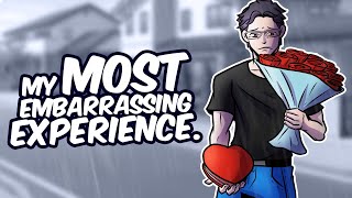 My Most Embarrassing Experience