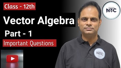  Class 12 Vector Algebra|Most Important Questions for Board Exam 2026 | with Neeraj Tyagi Concepts 