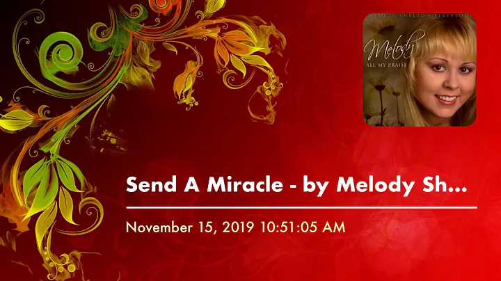 Send A Miracle - Melody Shelton Firestone