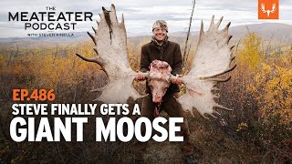 Steve Finally Gets a Giant Moose | MeatEater Podcast