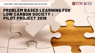 Problem Based Learning for Low Carbon Society : Pilot Project 2016