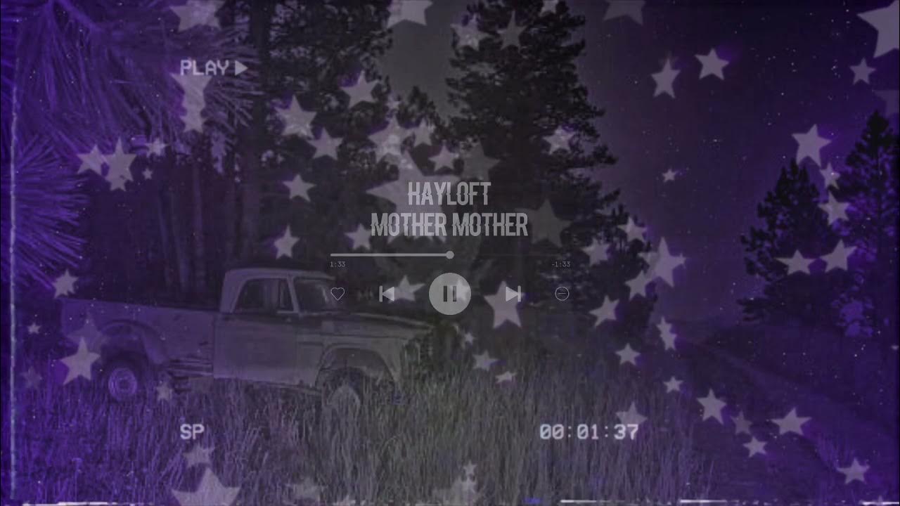 Hayloft текст. Mother mother Hayloft. Hayloft mother mother перевод. Hayloft mother mother аккорды на гитаре.