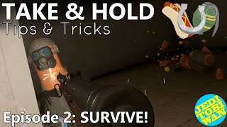 Take & Hold: Tips & Tricks - SURVIVE! (Episode 2) - Hot Dogs, Horseshoes & Hand Grenades