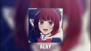 alay (speed up/reverb)