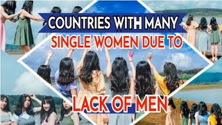 5 Countries With Many Single Women Due to Lack of Men