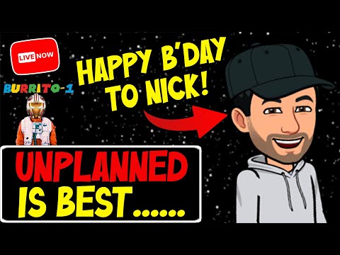 Catch-up Time!  Nick's Birthday Stream!  Anything Can Happen. - Catch-up Time!  Nick's Birthday Stream!  Anything Can Happen.