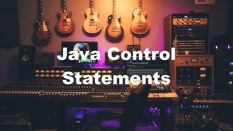 Java Complete Crash Course for Beginners Bilingual (English / Tamil) L4 - Java Control Statements