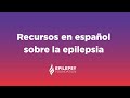 Recursos en español sobre la epilepsia