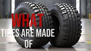 What tires are made of