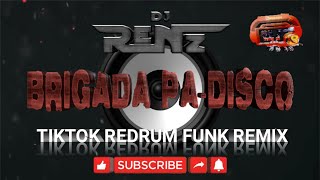 DJ RenZ - Brigada Padisco | Tiktok Redrum Funk Nonstop Remix 2021 | DJ RenZ TMD