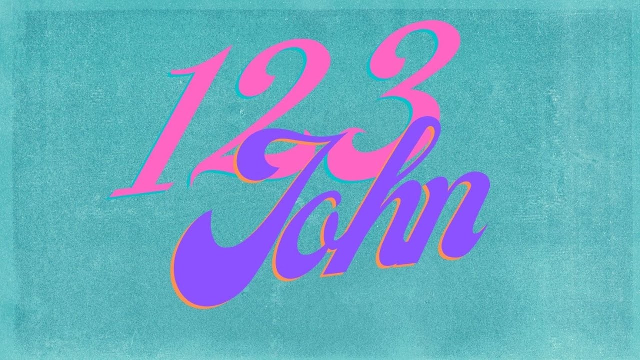 123 John Week 6 - YouTube