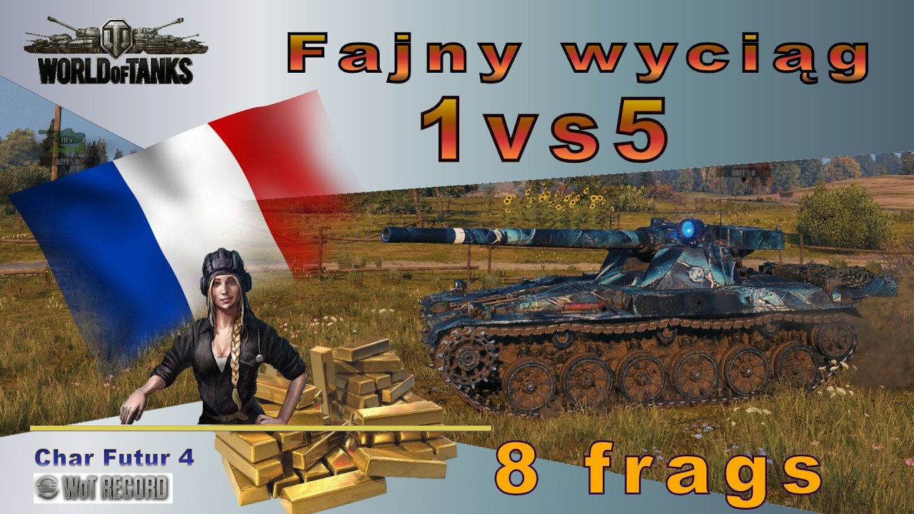 1 vs 5  Fajny wyciąg 💥 8 frags 💥 Char Futur 4