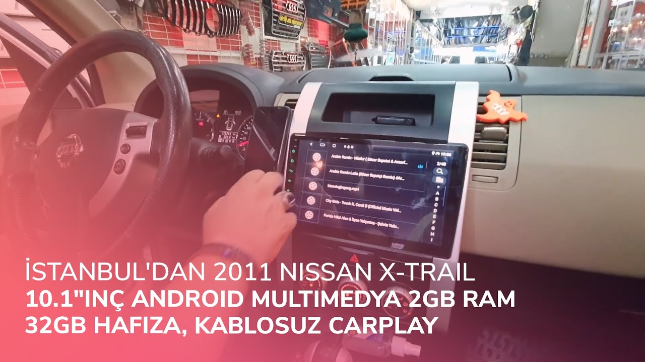 İstanbul'dan 2011 Nissan X-Trail / 10.1"inç Android Multimedya 2GB Ram 32GB Hafıza, Kablosuz CarPlay