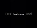 I USED THIS SOUND