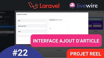 #22 Laravel 8 & Livewire [projet réel de A-Z] : Gestion des articles - interface ajout d