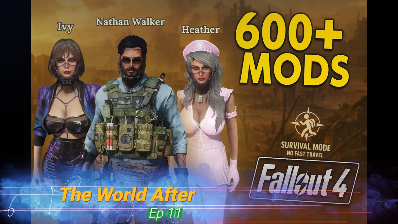 Fallout 4 | 600+ Mods (The World After) | Survival Mode [First Time Challenge] | Ep.11