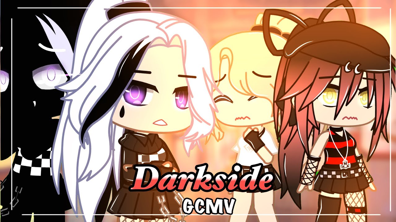 •Darkside• || GCMV || Gacha Club Music Video || Original Concept
