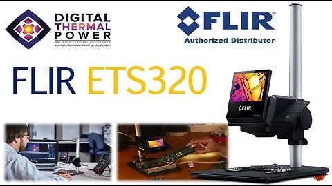 FLIR ETS320 Thermal Imaging System for Electronic Testing