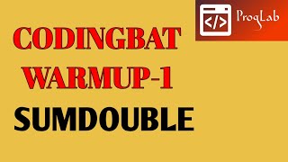 Celebrity CODINGBAT Warmup1 sumDouble | #proglab Net Worth