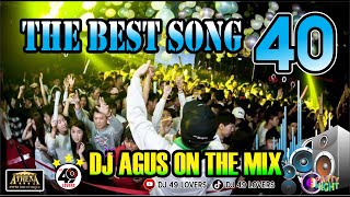 DJ AGUS TERBARU THE BEST SONG PART 40 SOUND FYP TIKTOK