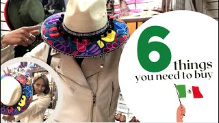 6 Things You Need To Buy If You Visit Mexico