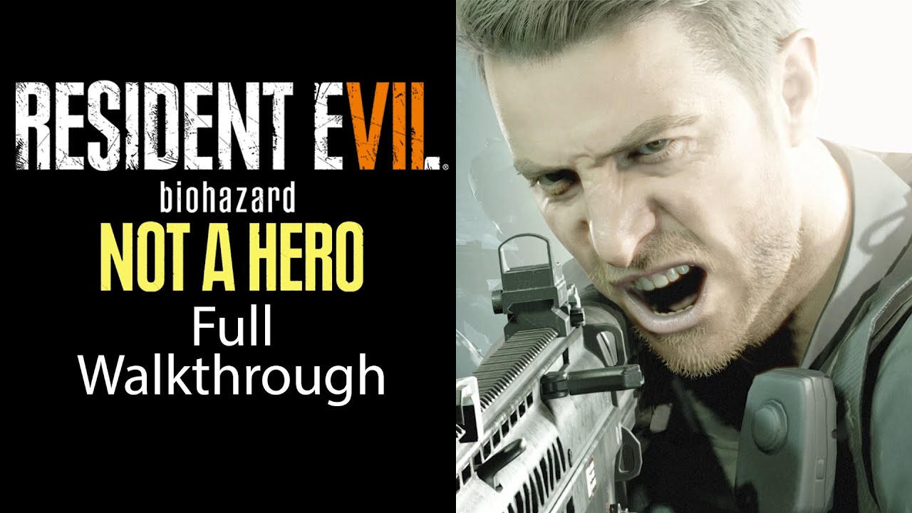 Resident Evil 7 - Not A Hero DLC Full Walkthrough